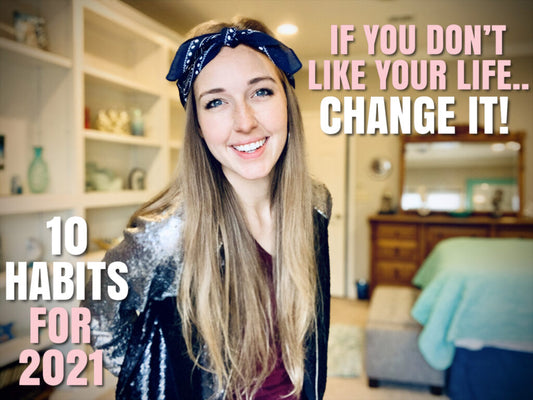 10 Life Habits for a Great 2021