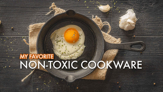 My Favorite Classic Non-Toxic Cookware