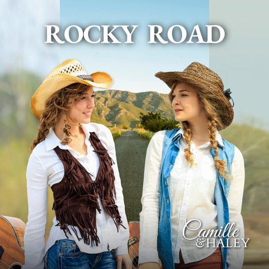 Rocky Road - Country Album - Camille & Haley