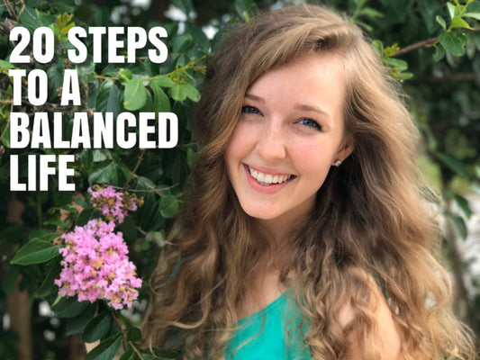 20 Steps to a Balanced Life