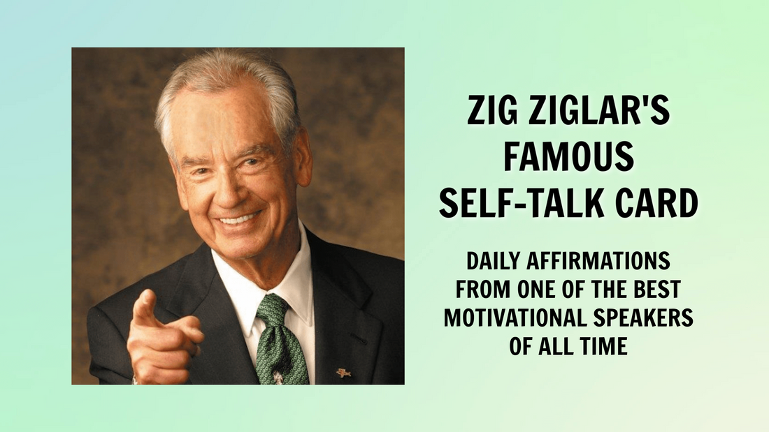 Zig Ziglar Self Talk Card Daily Affirmations